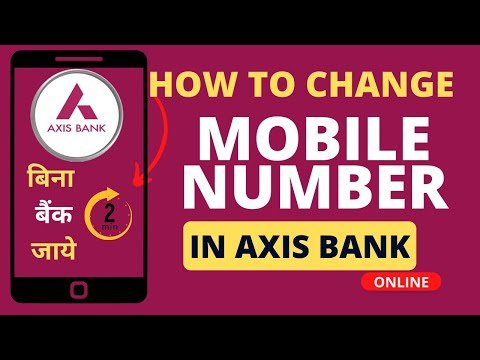 ⁣How to Change Mobile Number in Axis Bank ? | एक्सिस बैंक मे मोबाइल नंबर कैसे बदले हाथो हाथ 📱