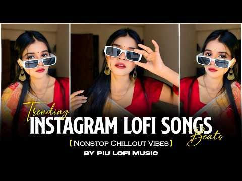 ⁣Trending Arijit Singh Instagram Lofi Songs | Arijit Singh Mind Relaxing Songs | Piu Lofi Music