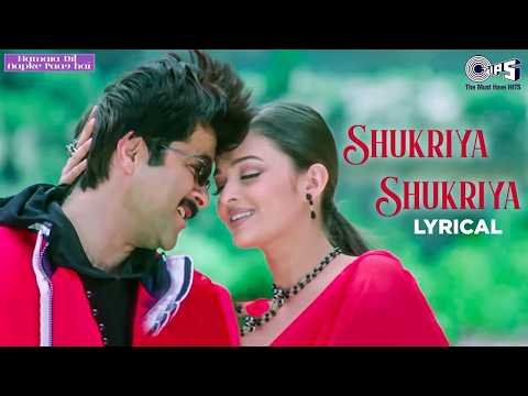⁣Shukriya Shukriya - Lyrical | Hamara Dil Aapke Paas Hai | Aishwarya Rai | Alka Yagnik, Udit Narayan