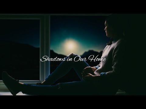 ⁣Shadows in Our Home