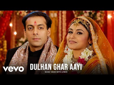 ⁣Dulhan Ghar Aayi (Lyric Video) Salman Khan, Rani M | Jaspinder Narula | Chori Chori Chupke Chupke