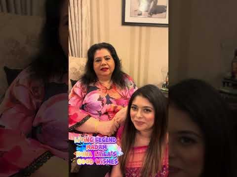 ⁣Living Legend Runa Laila madam’s good wishes for Luipa n churi Cham Cham