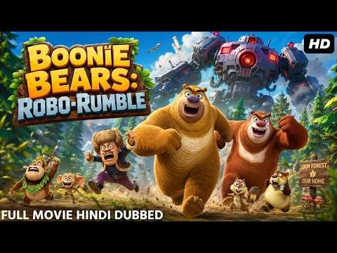 ⁣BOONIE BEARS: ROBO-RUMBLE - Hindi Dubbed Movie | Cartoon Movie In Hindi | Animation Adventure Movie