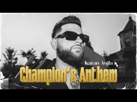⁣Champions Anthem (Official Video) Karan Aujla | Ikky | Latest Punjabi Songs 2023
