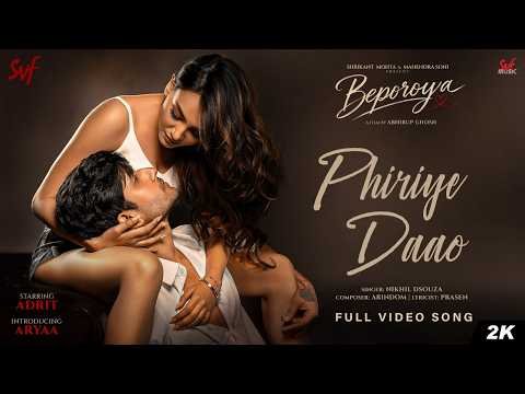 ⁣Phiriye Daao(ফিরিয়ে দাও) | Beporoya | Full Video Song |Nikhil Dsouza|Adrit,Aryaa|Arindom,Prasen|SVF