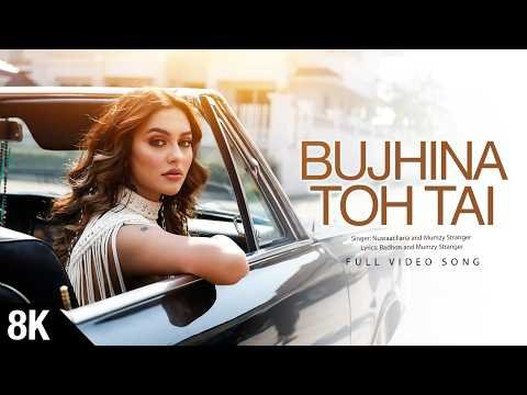 ⁣Bujhina Toh Tai 8K Video | Nusraat Faria | Mumzy Stranger | Badhon | Baba Yadav | SVF Music