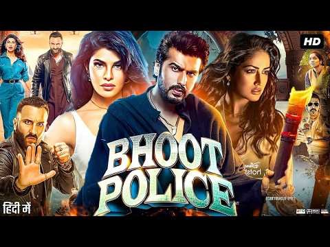 ⁣Bhoot Police Full Movie | Saif Ali Khan, Arjun Kapoor, Yami Gautam | Bollywood Horror Comedy Movie