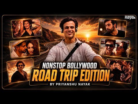 ⁣Bollywood Road Trip Special 2026 (Nonstop Remixes) - Priyanshu Nayak || Travel Songs || Night Drive