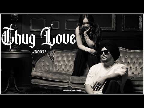⁣Jxggi - Thug Love (Official Music Video) | Through Her Eyes
