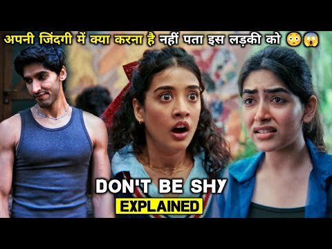 ⁣Don't Be Shy Movie (2026) Explained in Hindi || Bollywood Movie Explained in Hindi || Movies Time