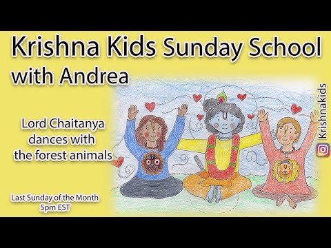 ⁣Krishna Kids Sunday School 3/29 - Lord Chaitanya Dances with the Forest Animals