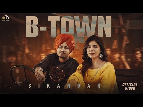 ⁣B-Town (Full Video) I Sikandar I Jasmeen Akhtar l Geet Goraaya I Kulshan Sandhu l Punjabi Songs 2025