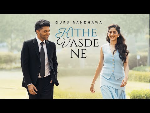 ⁣Guru Randhawa - KITHE VASDE NE - (Official Video)