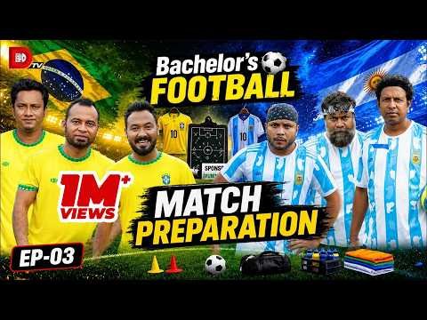⁣Bachelor’s Football | Match Preparation ⚽ | Episode 03