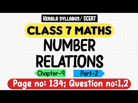 ⁣class 7 maths chapter 9 number relations page 134 question 1 2 kerala syllabus scert part 2