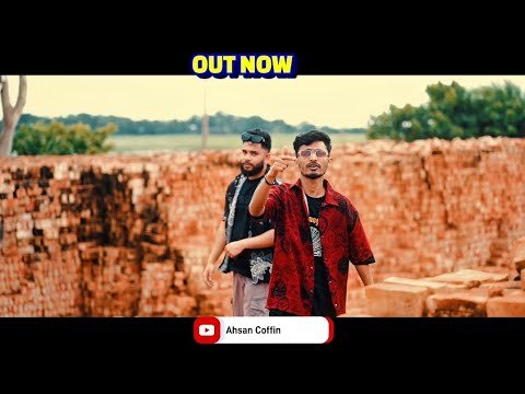 ⁣KHOBOR LO | খবর ল | OUT NOW 💥 @AhsanCoffin YouTube