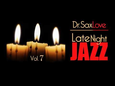 ⁣Late Night Jazz, Vol. 7 🎷 90 Minutes of Smooth Romantic Jazz - Perfect for a Quiet Night In