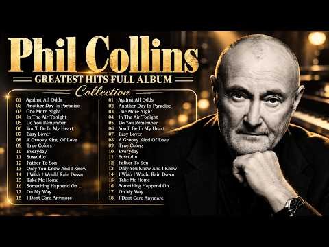 ⁣Phil Collins Greatest Hits 2026 💙 Best Songs of All Time | Soft Rock Love Songs 80s 90s