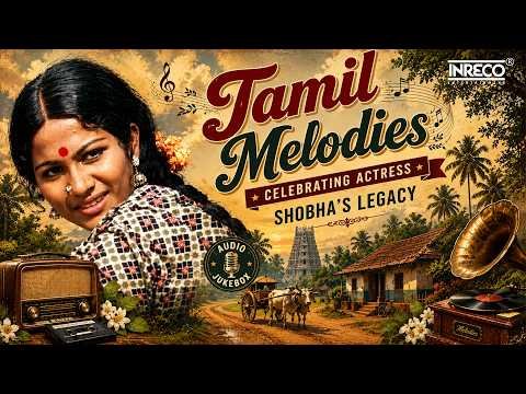 ⁣Tamil Melodies – Actress Shobha | Salil Chowdhury, K.V. Mahadevan, Shankar‑Ganesh | Musical Tribute