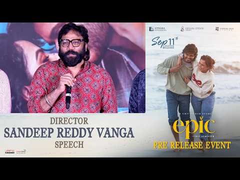 ⁣Sandeep Reddy Vanga Speech at EPIC - First Semester Pre Release Event | Vaishnavi