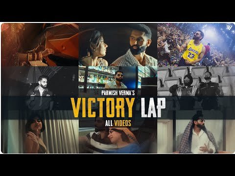 ⁣VICTORY LAP (Full Album) | Parmish Verma | Official Video Jukebox