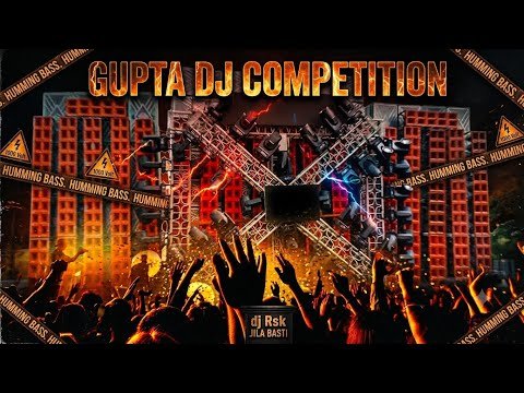 ⁣Gupta_Dj_Competition_Humming_Bass | 1000 Volt Humming Bass | Dj Rsk Jila Basti | Dj Gupta