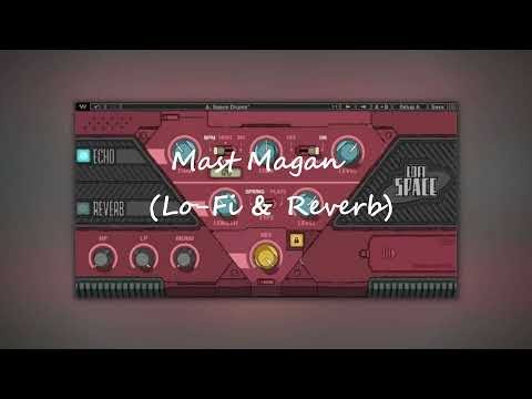 ⁣Mast Magan (2 States) - Lo-Fi & Reverb - Raining Outside