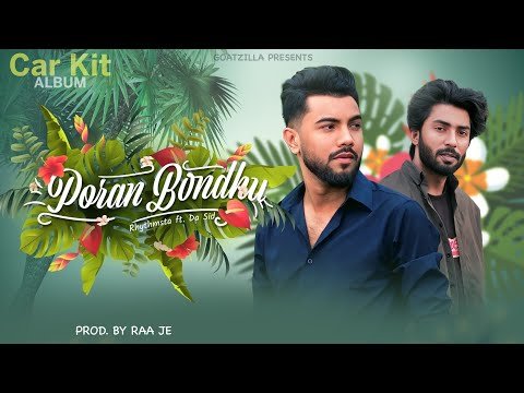 ⁣PORAN BONDHU (পরান বন্ধু) - Rhythmsta X Da SiD | Prod. By Raa Je | Album : THE CAR KIT | GoatZilla