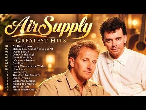 ⁣Air Supply Greatest Hits 2026 ⭐ Best Soft Rock Love Songs of All Time | 80s 90s Classics