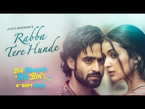 ⁣Rabba Tere Hunde | Jyoti Nooran | Abeer | Goldboy | Bol Bhavein Na Bol | In Cinemas 4th Sept