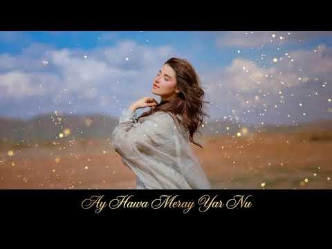 ⁣Ay hawa meray yar nu singer neha lyrics Shahzad
