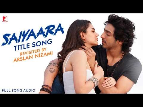 ⁣Saiyaara Title Song | Revisited by Arslan Nizami | Tanishk Bagchi, Faheem Abdullah, Irshad Kamil