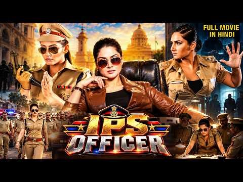 ⁣IPS OFFICER 2026 | दबंग महिला पुलिस अफसर | New Released South Indian Hindi Dubbed Action Movie
