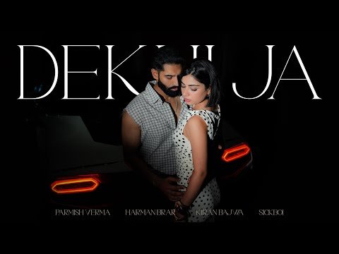 ⁣DEKHI JA - Parmish Verma - Harman Brar Ft. Kiran Bajwa | Victory Lap (Official Music Video)