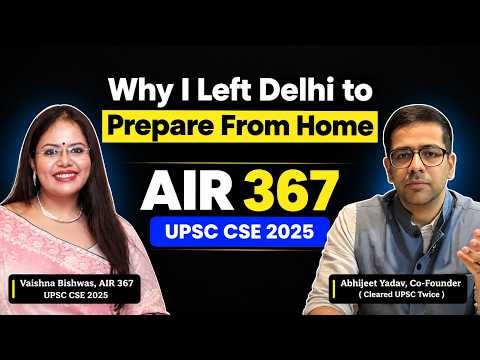 ⁣Don’t Study More, Study Right: AIR 367’s Prelims & Mains Strategy
