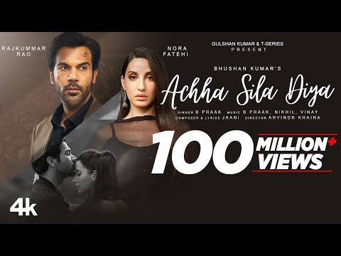 ⁣Achha Sila Diya | Jaani & B Praak Feat. Nora Fatehi & Rajkummar Rao | Nikhil-Vinay,Yogesh |Bhushan K