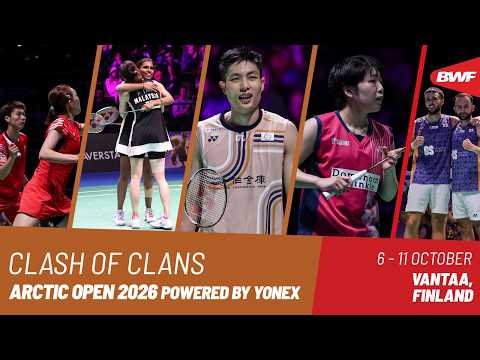 ⁣CLASH OF CLANS Arctic Open 2026 powered by YONEX | 6 - 11 October