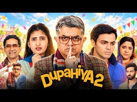 ⁣Dupahiya 2 Full Movie | Gajraj Rao | Renuka Shahane | Sparsh Shrivastava | Season 2 | Story & Facts