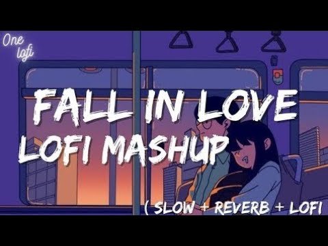 ⁣Lofi Love Mashup | Non Stop Music to Relax, Drive, Study | Bollywood Lofi  Songs, Lofi Love Mashup |